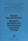 Syntactic Variation and Unconscious Linguistic Change : Study of Adjectival Relative Clauses in the Dialect of Dorset - Book