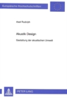 Akustik Design : Gestaltung der akustischen Umwelt - Book