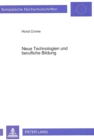 Neue Technologien und berufliche Bildung : Aufgaben, Chancen und Probleme - dargestellt am Beispiel der CAD-Qualifizierung - Book