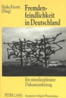 Fremdenfeindlichkeit in Deutschland : Ein interdisziplinaerer Diskussionsbeitrag - Book