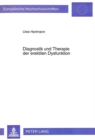 Diagnostik und Therapie der erektilen Dysfunktion : Theoretische Grundlagen und Praxisempfehlungen aus einer multidisziplinaeren Spezialsprechstunde - Book