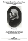 Von der Metaphysik zur Psychophysik.- Gustav Theodor Fechner (1801-1887) : Eine ergobiographische Studie - Book