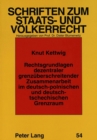 Rechtsgrundlagen dezentraler grenzueberschreitender Zusammenarbeit im deutsch-polnischen und deutsch-tschechischen Grenzraum - Book