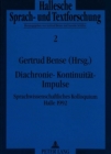 Diachronie - Kontinuitaet - Impulse : Sprachwissenschaftliches Kolloquium Halle 1992 - Book