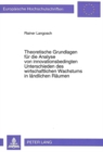 Theoretische Grundlagen fuer die Analyse von innovationsbedingten Unterschieden des wirtschaftlichen Wachstums in laendlichen Raeumen - Book