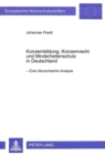 Konzernbildung, Konzernrecht und Minderheitenschutz in Deutschland : Eine oekonomische Analyse - Book