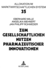 Zum gesellschaftlichen Nutzen pharmazeutischer Innovationen - Book