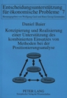 Konzipierung und Realisierung einer Unterstuetzung des kombinierten Einsatzes von Methoden bei der Positionierungsanalyse - Book