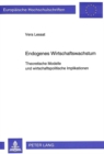 Endogenes Wirtschaftswachstum : Theoretische Modelle und wirtschaftspolitische Implikationen - Book