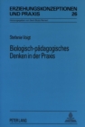 Biologisch-paedagogisches Denken in der Praxis - Book