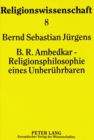 B.R. Ambedkar - Religionsphilosophie eines Unberuehrbaren - Book