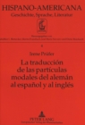 La traduccion de las particulas modales del aleman al espanol y al ingles - Book