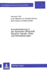 Amerikanisierung in der deutschen Wirtschaft: Sprache, Handel, Gueter und Dienstleistungen : unter Mitarbeit von Danielle Schons, Bernd Nolte und Maja Schaefer - Book