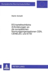 Eg-Kartellrechtliche Anforderungen an Die Europaeischen Normungsorganisationen Cen, Cenelec Und Etsi - Book