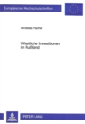 Westliche Investitionen in Ruland : Ein Beitrag zur Systemtransformation? - Book