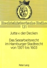 Das Seearbeitsrecht im Hamburger Stadtrecht von 1301 bis 1603 - Book