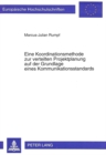 Eine Koordinationsmethode zur verteilten Projektplanung auf der Grundlage eines Kommunikationsstandards - Book