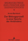 Der Bildungsprozess in einer Epoche der Ambivalenz : Studien zur Bildungsgeschichte in der "Aesthetik des Widerstands" - Book