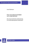 Das Innovationsverhalten von Unternehmen : Eine oekonometrische Untersuchung fuer die Bundesrepublik Deutschland - Book