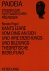 Kants Lehre vom Ding an sich und ihre erziehungs- und bildungstheoretische Bedeutung - Book