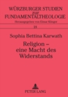 Religion - eine Macht des Widerstands : Der Kontemplationsbegriff Thomas Mertons in einer Welt der Gewalt - Book