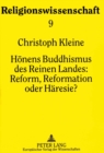 Honens Buddhismus des Reinen Landes:- Reform, Reformation oder Haeresie? : Reform, Reformation oder Haeresie? - Book