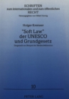 «Soft Law» der UNESCO und Grundgesetz : Dargestellt am Beispiel der Mediendeklaration - Book