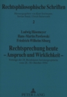 Rechtsprechung heute - Anspruch und Wirklichkeit - : Vortraege der 28. Reinhaeuser Juristengespraeche 28.-30. Oktober 1994 - Book