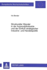 Struktureller Wandel in der Automobilindustrie und der Einflu strategischer Industrie- und Handelspolitik - Book