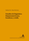 Estudios de Lingueistica Hispanoamericana, Brasilena Y Criolla - Book