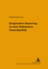 Kooperative Steuerung in Einer Diskursiven Umweltpolitik - Book