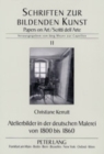 Atelierbilder in Der Deutschen Malerei Von 1800 Bis 1860 - Book
