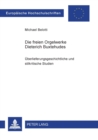 Die freien Orgelwerke Dieterich Buxtehudes : Ueberlieferungsgeschichtliche und stilkritische Studien - Book