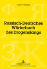 Russisch-Deutsches Woerterbuch Des Drogenslangs : Redaktion: V. M. Mokienko - Book