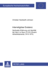 Interreligioese Existenz : Spirituelle Erfahrung Und Identitaet Bei Henri Le Saux (O.S.B.)/Swami Abhishikt&#257;nanda (1910-1973) - Book