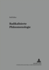 Radikalisierte Phaenomenologie - Book