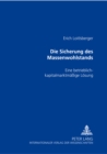 Die Sicherung Des Massenwohlstands : Eine Betrieblich-Kapitalmarktmaessige Loesung - Book