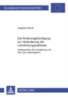 Die Aenderungskuendigung Zur Veraenderung Der Lohnfindungsmethode : Insbesondere Die Umstellung Von Zeit- Auf Leistungslohn - Book