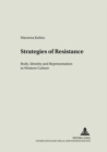 Strategies of Resistance : Body, Identity and Representation in Western Culture v. 16 - Book