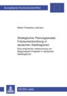 Strategischer Planungsansatz- «Freiraumentwicklung in deutschen Stadtregionen» : Eine empirische Untersuchung von Regionalpark-Projekten in deutschen Stadtregionen - Book