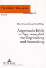Angewandte Ethik Im Spannungsfeld Von Begruendung Und Anwendung - Book