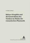Balzacs «Seraphita» Und Die Konstruktion Des Nordens Im Modus Der Romantischen Phantastik - Book