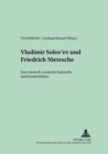 Vladimir Solov'ev Und Friedrich Nietzsche : Eine Deutsch-Russische Kulturelle Jahrhundertbilanz - Book