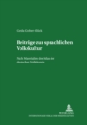 Beitraege Zur Sprachlichen Volkskultur : Nach Materialien Des Atlas Der Deutschen Volkskunde - Book