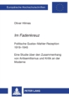 Im Fadenkreuz : Politische Gustav-Mahler-Rezeption 1919-1945- Eine Studie ueber den Zusammenhang von Antisemitismus und Kritik an der Moderne - Book