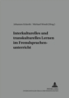 Interkulturelles Und Transkulturelles Lernen Im Fremdsprachenunterricht : v. 15 - Book