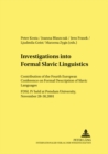Investigations into Formal Slavic Linguistics : Contributions of the Fourth European Conference on Formal Description of Slavic Languages - FDSL IV Held at Potsdam University, November 28-30, 2001 Par - Book