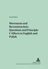 Movement and Reconstruction: Questions and Principle C Effects in English and Polish - Book