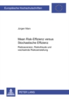 Mean Risk-Effizienz Versus Stochastische Effizienz : Risikoaversion, Risikofreude Und Wechselnde Risikoeinstellung - Book