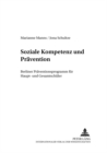 Soziale Kompetenz Und Praevention : Berliner Praeventionsprogramm Fuer Haupt- Und Gesamtschueler - Book